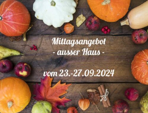 Mittagstisch vom 23.-27.09.2024 zum Abholen oder Liefern lassen