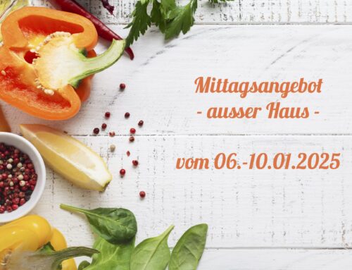 Mittagstisch vom 06.-10.01.2025 zum Abholen oder Liefern lassen