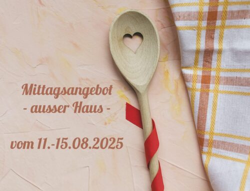 Mittagstisch vom 11.-15.08.2025 zum Abholen oder Liefern lassen