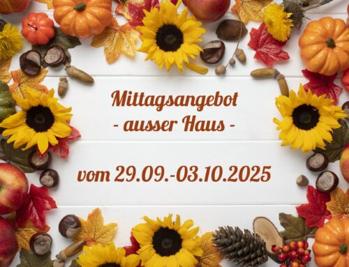 Mittagstisch vom 29.09.-03.10.2025 zum Abholen oder Liefern lassen