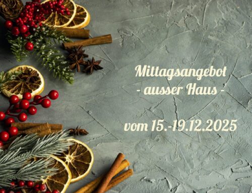 Mittagstisch vom 15.-19.12.2025 zum Abholen oder Liefern lassen