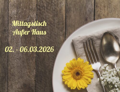 Mittagstisch vom 02.-06.03.2026 außer Haus
